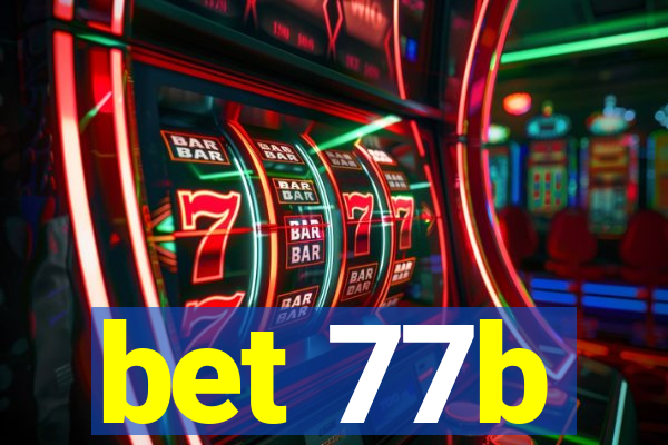 bet 77b